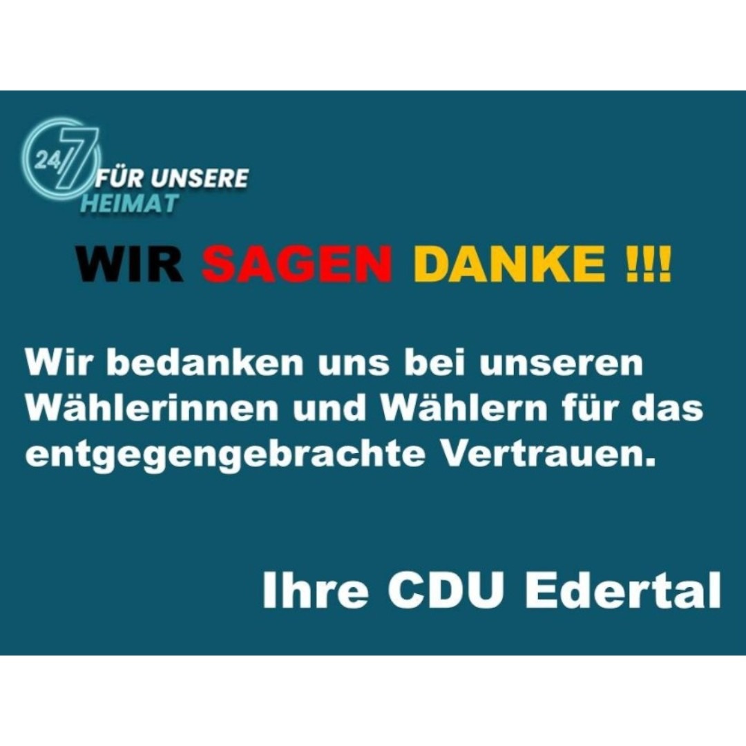 DANKE :-)
Die CDU Edertal bedankt sich bei allen W�hlerinnen und W�hlern f�r das entgegengebrachte Vertrauen.